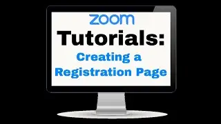 How to Create a registration page for a Zoom meeting