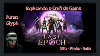 Last Epoch - Explicando o Craft do Game