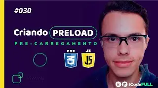 Criando PRELOAD com CSS e JavaScript (Pré-carregamento) | ilustraCode