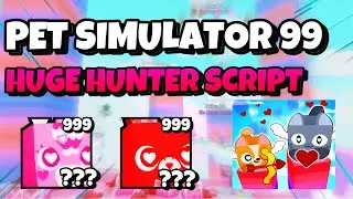[NEW!💘] PET SIMULATOR 99 HUGE HUNTER SCRIPT | VALENTINES UPDATE💝