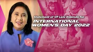 Statement of VP Leni Robredo for International Women's Day 2022