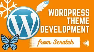 🛠️ Build a WordPress Theme from Scratch: Step-by-Step Tutorial 🎯