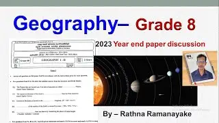 Geography - Grade 8 -Year end paper discussion / Civics grade 8