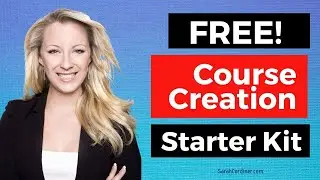 FREE Course Creation Starter Kit - Quickly Create Your Online Course in 10 Simple Steps