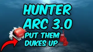 Hunter Arc 3.0 Put Your'e Dukes Up