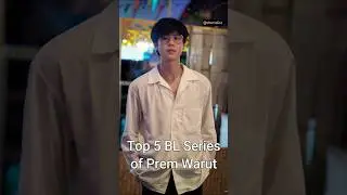 Top 5 BL Series of Prem Warut 