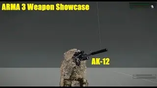 THE BEST ASSAULT RIFLE IN ARMA 3? AK-12 WEAPON SHOWCASE