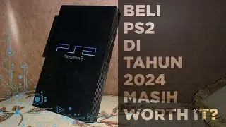 PS2 MASIH WORTH IT DI TAHUN 2024❓ BELI PS2 DI TAHUN 2024