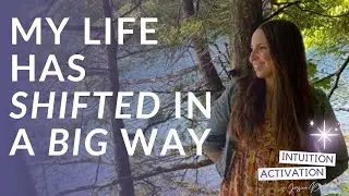 84. My Life Has SHIFTED in a BIG Way