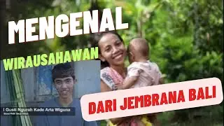 Mengenal Wirausahawan Muda Peserta Didik PKW Tekun Tenun dari Jembrana Bali