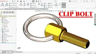 Design of Clip Bolt in solidworks | Hindi tutorial