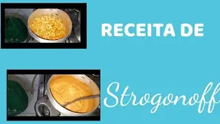 RECEITA DE STROGONOFF fácil e rapido de fazer 💖💕