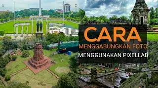 Cara Menggabungkan Foto Menggunakan Aplikasi PixelLab Agar Terlihat Keren