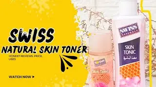 Swiss Natural Skin Toner 🎀 HONEST REVIEWS ✨#swissnature#skintoner#skintoning