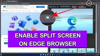 How to Enable Split Screen in Microsoft Edge Browser | New Feature | Windows 11 Tips & Tricks