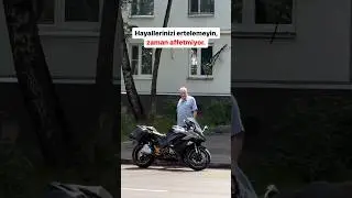 Hayallerini erteleme. Çünkü ne kadar zamanın kaldığını asla bilemezsin.