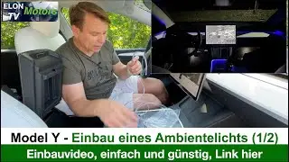 Tesla Model Y - Eigeneinbau AMBIENTELICHT..... Kosten € 65,-, einfach gemäß Video (Teil 1/2)