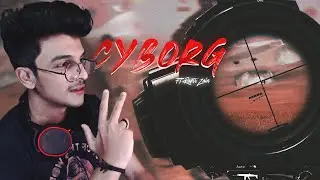 C Y B O R G | M O N T A G E | C O M P E T I T I V E | FT RAPTR ZAIN | #RAPTRZAIN
