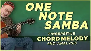One Note Samba - Chord Melody Lesson