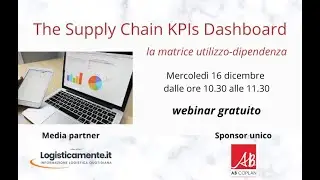 Highlights webinar “The Supply Chain KPIs – la matrice utilizzo dipendenza” – 16 dicembre 2020