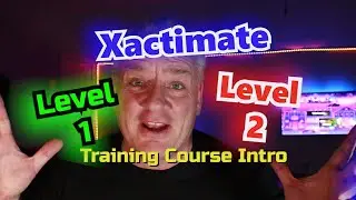 Xactimate Training Course Intro,  Daniel The Adjuster