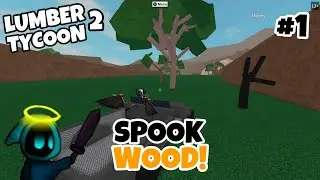 Lumber Tycoon 2 - SPOOK WOOD! 2019 Oct 1st