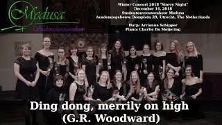 Ding dong, merrily on high (G.R. Woodward) - Studentenvrouwenkoor Medusa, Utrecht, December 14, 2018