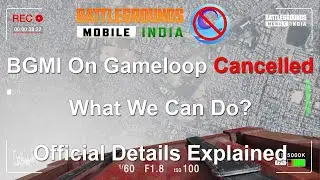 BGMI Gameloop Emulator Launch Cancelled | Krafton Halted Battlegrounds Mobile India Gameloop Launch