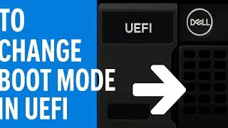 How to Change Boot Mode to UEFI in Dell PowerEdge R740 | Complete BIOS Setup Guide