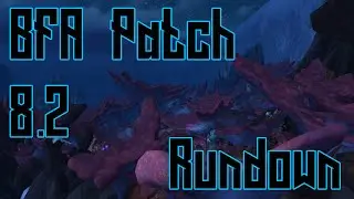 Battle For Azeroth Patch 8.2 Quick Rundown