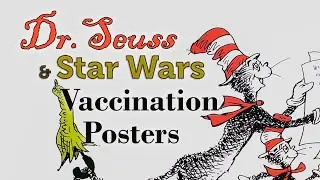 A First Look at Dr. Seuss and Star Wars Vaccination Posters | From the Stacks