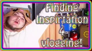 Finding Inspiration for Vlogging