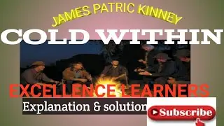 #ICSECLASS9#THECOLDWITHIN             POEMTREASURETROVE: THE COLD WITHIN  |  JAMES  PATRICK  KINNEY