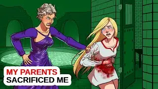 My Parents Sacrificed Me