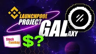 PROJECT GALAXY GAL | BINANCE LAUNCHPOOL | FREE COIN | PRICE PREDICTION