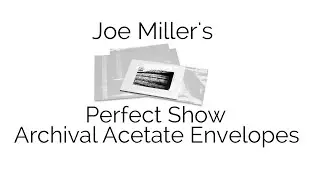 Cheap Joe's 2 Minute Art Tips - Joe Miller's Perfect Show Archival Acetate Envelopes