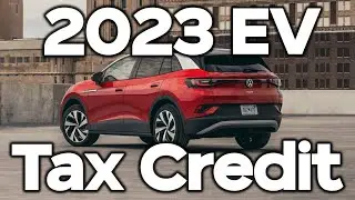 New Updated 2023 EV Tax Credit - What you need to know! (Electric Car)