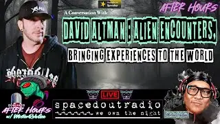 Let’s Talk Alien Encounters : Fact or Fiction w/ David H. Altman