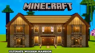 (EASY) Wooden Mansion Minecraft Build Tutorial
