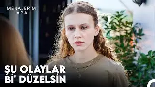 Sen Bu Davranışların Kadını Mısın Dicle Ertem? - Menajerimi Ara