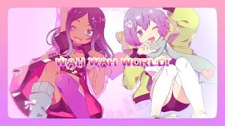 【Merli + Aoki Lapis】ワーワーワールド Wah Wah World