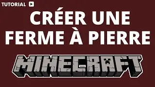 Comment faire une ferme à pierre sur Minecraft