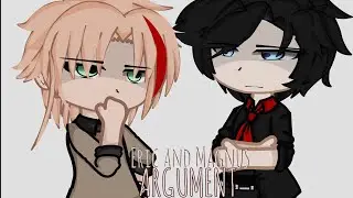|| Eric And Magnus Arguing || -Meme- (MSA)