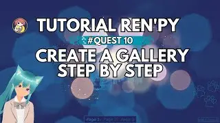 Ren'Py Tutorial  -  Create a Gallery