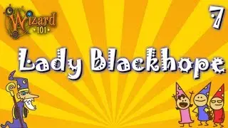 Wizard101: Lady Blackhope (Balance Walkthrough) [07]