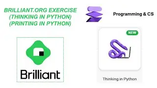 Brilliant.org seventeenth exercise (Printing in Python) 