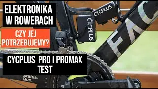 Elektronika w rowerach. Czy jej potrzebujemy? CYCPlus PRO PROMAX-test