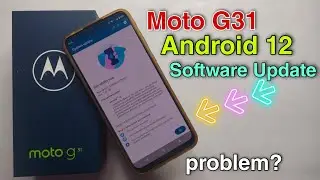 Moto G31 Android 12 New Software Update March 2023 | should i update my phone software in moto g31
