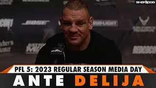 Ante Delija: Motivated to fight Ngannou | PFL 5: 2023 Regular Season - Media Day interview