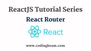 #12 React Router 6 | React Tutorial Series | Coding Beam
